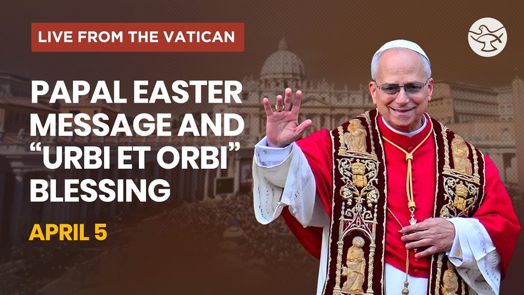 Pope Calls for Peace, Hope, and Renewal in Easter Message