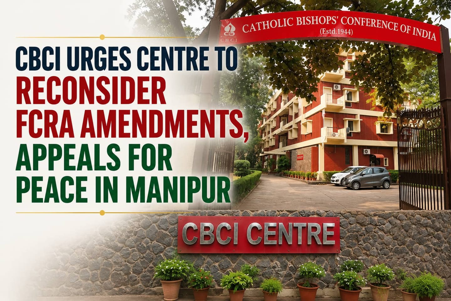 CBCI Urges Centre to reconsider FCRA Amendments, appeals for Peace in Manipur