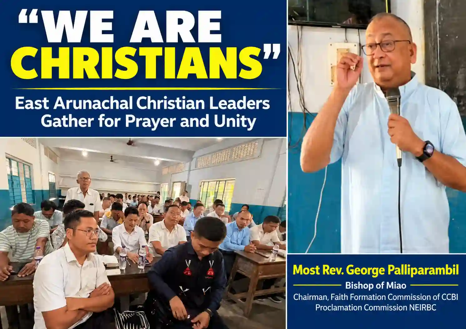 “We are Christians”: East Arunachal Christian Leaders Gather for Prayer and Unity